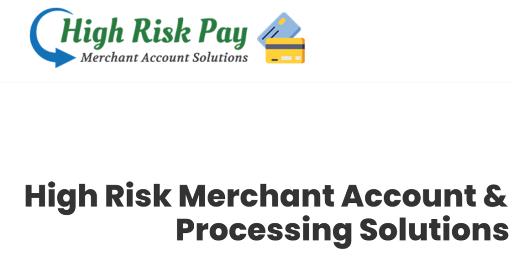 HighRiskPay.com Features and Solutions
