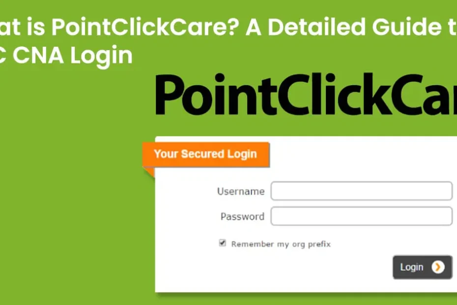 A Step-by-Step Guide to PointClickCare Registration