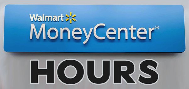 Understanding Walmart Money Center Hours