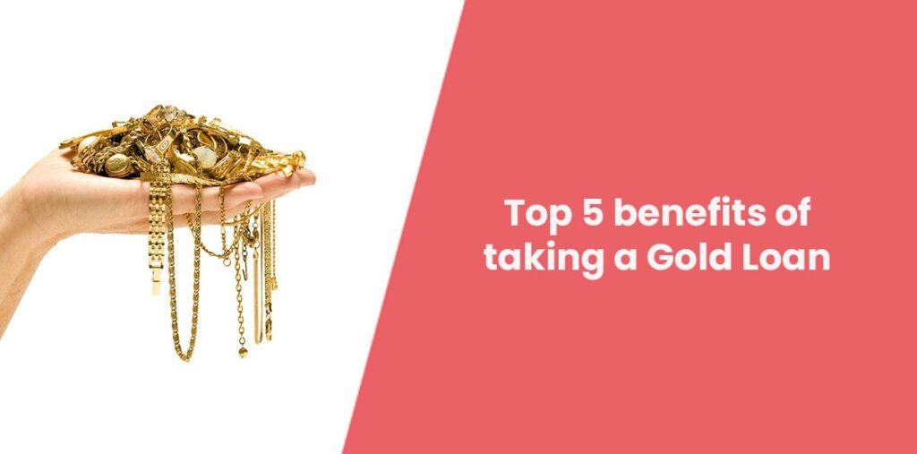 Benefits of a Loan Against Gold